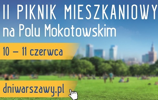 Dni Warszawy – SPOTKAJMY SIĘ 11 czerwca na Polu Mokotowskim!